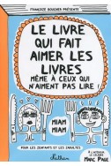 Le livre qui fait aimer les livres 
